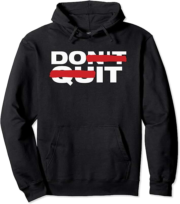 Don't Quit Do it - Motivation Pullover Hoodie